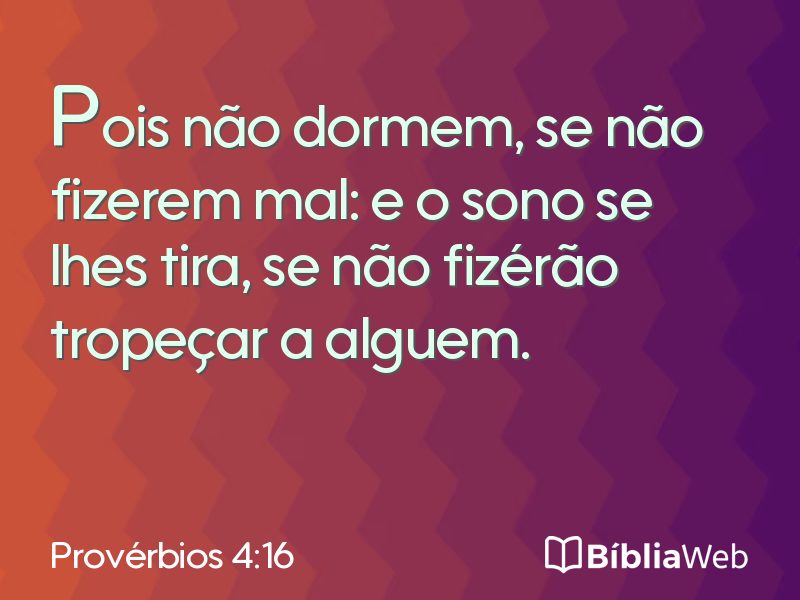 Provérbios 4:16 em imagem para compartilhar