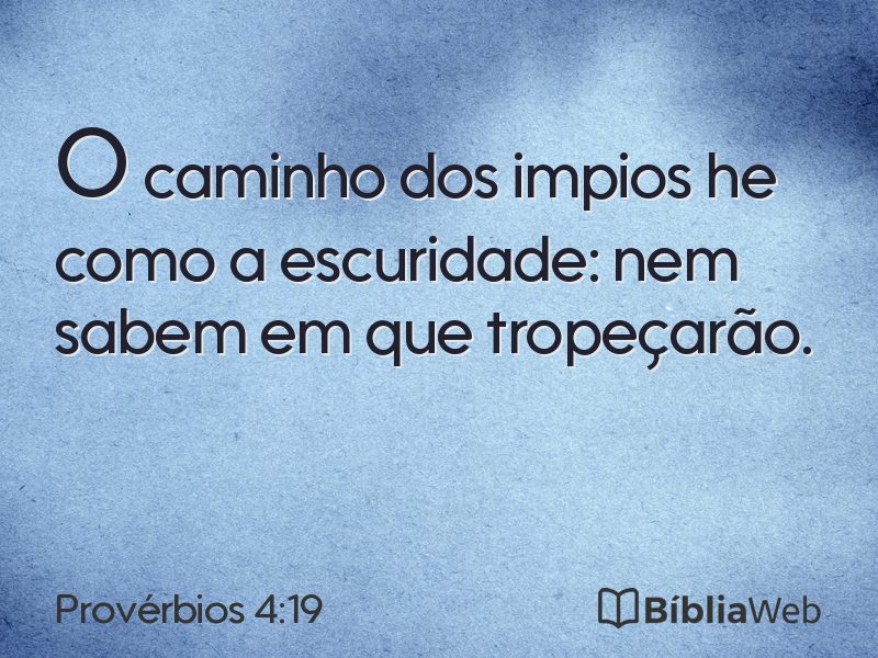 Provérbios 4:19 em imagem para compartilhar