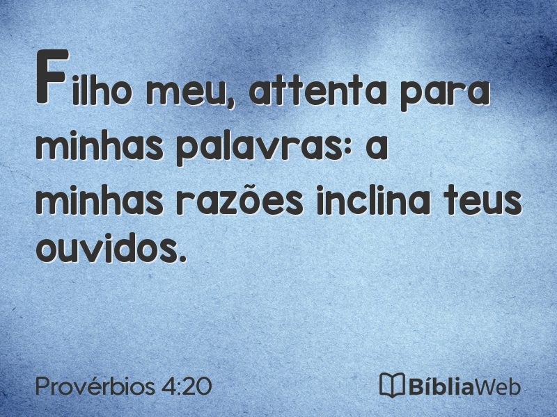 Provérbios 4:20 em imagem para compartilhar