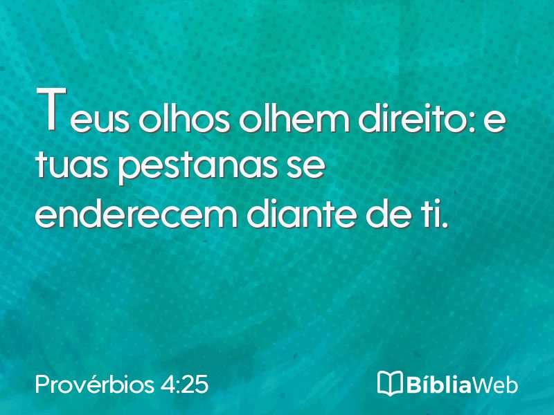 Provérbios 4:25 em imagem para compartilhar