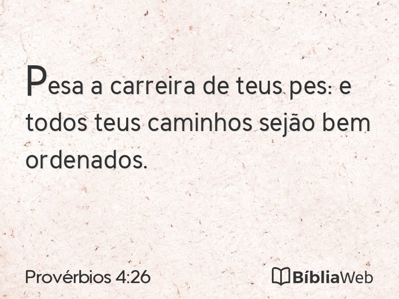 Provérbios 4:26 em imagem para compartilhar