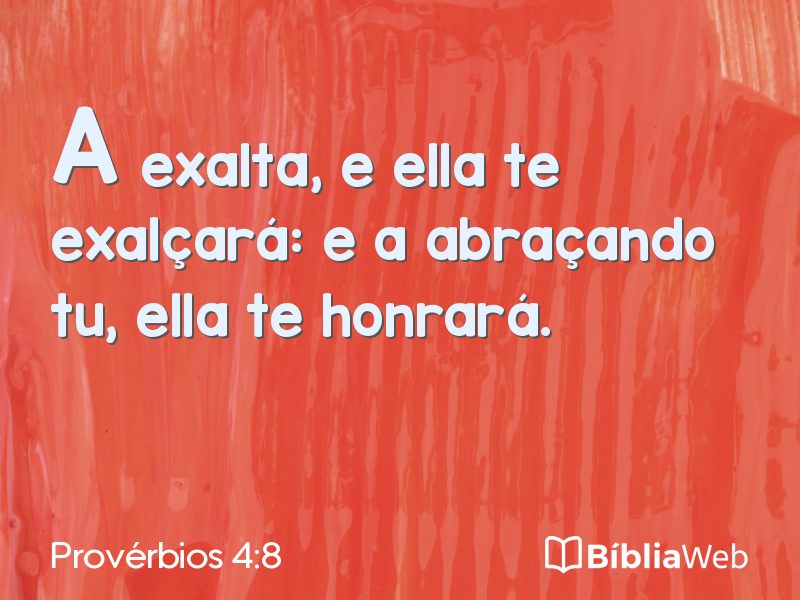 Provérbios 4:8 em imagem para compartilhar