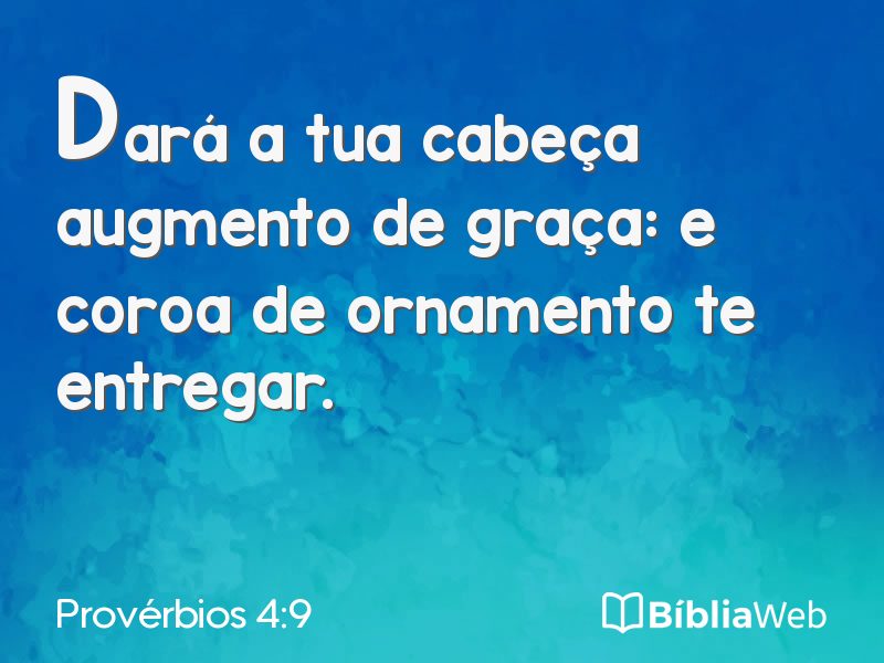 Provérbios 4:9 em imagem para compartilhar