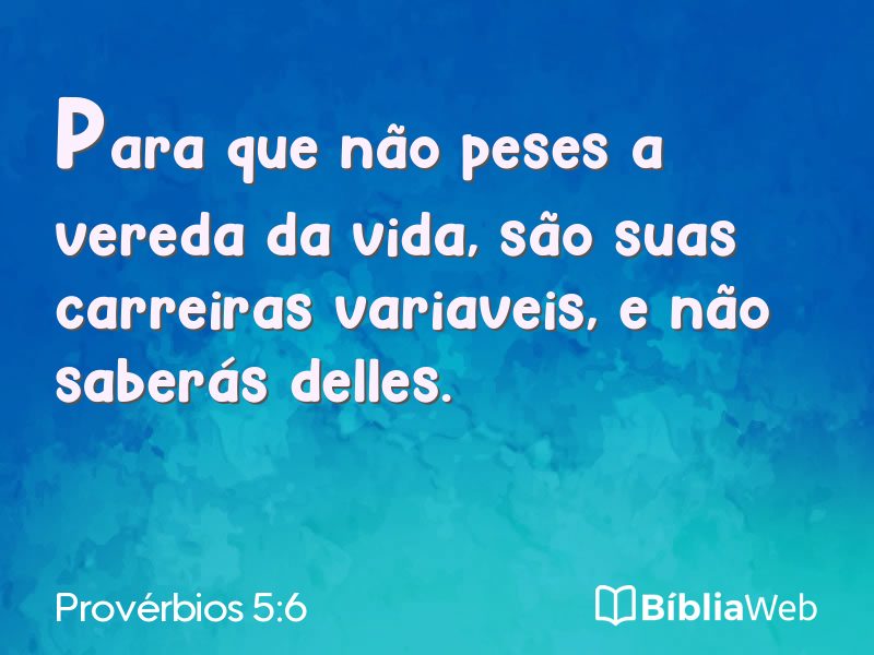 Provérbios 5:6 em imagem para compartilhar