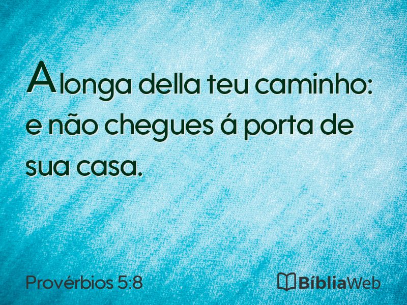 Provérbios 5:8 em imagem para compartilhar
