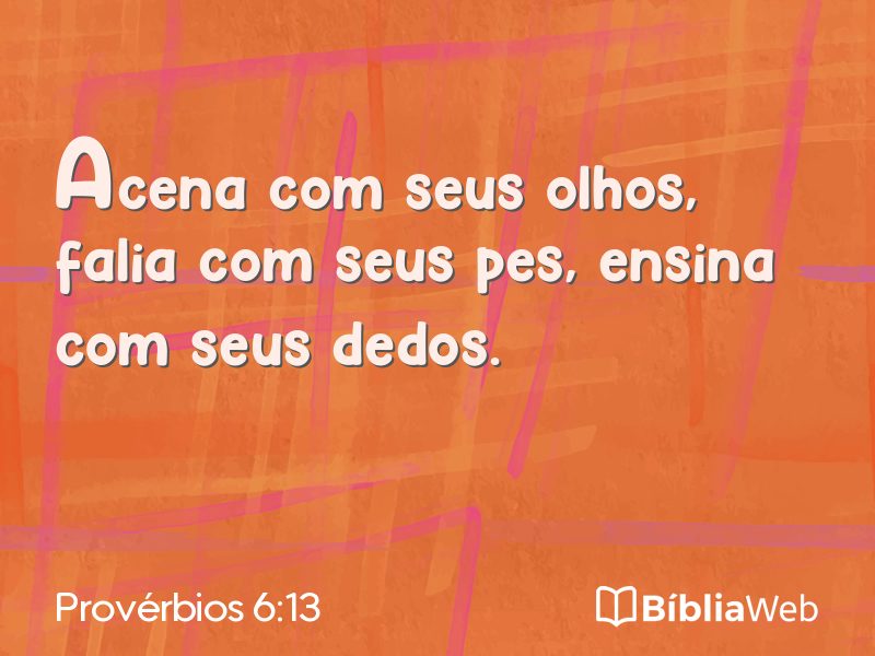 Provérbios 6:13 em imagem para compartilhar