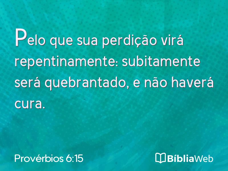 Provérbios 6:15 em imagem para compartilhar