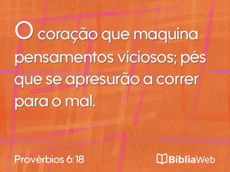 Provérbios 6:18 em imagem para compartilhar