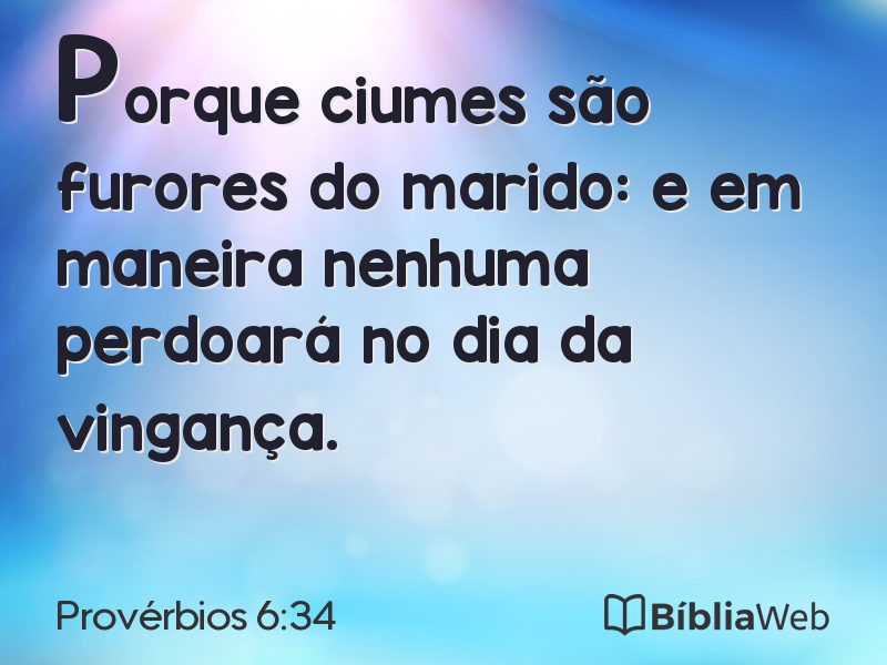 Provérbios 6:34 em imagem para compartilhar