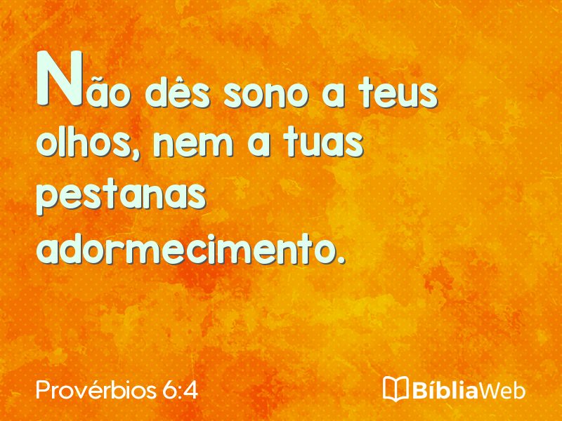 Provérbios 6:4 em imagem para compartilhar