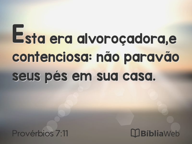 Provérbios 7:11 em imagem para compartilhar