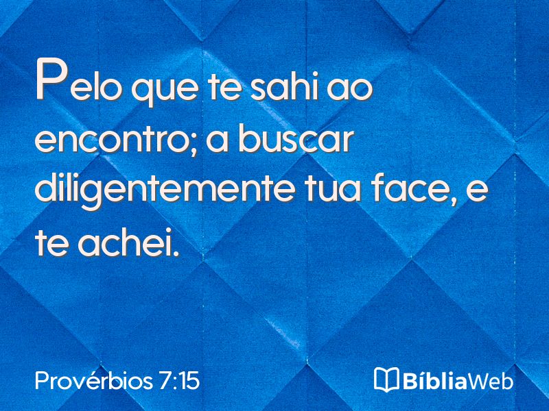 Provérbios 7:15 em imagem para compartilhar