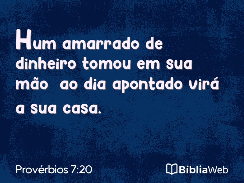Provérbios 7:20 em imagem para compartilhar