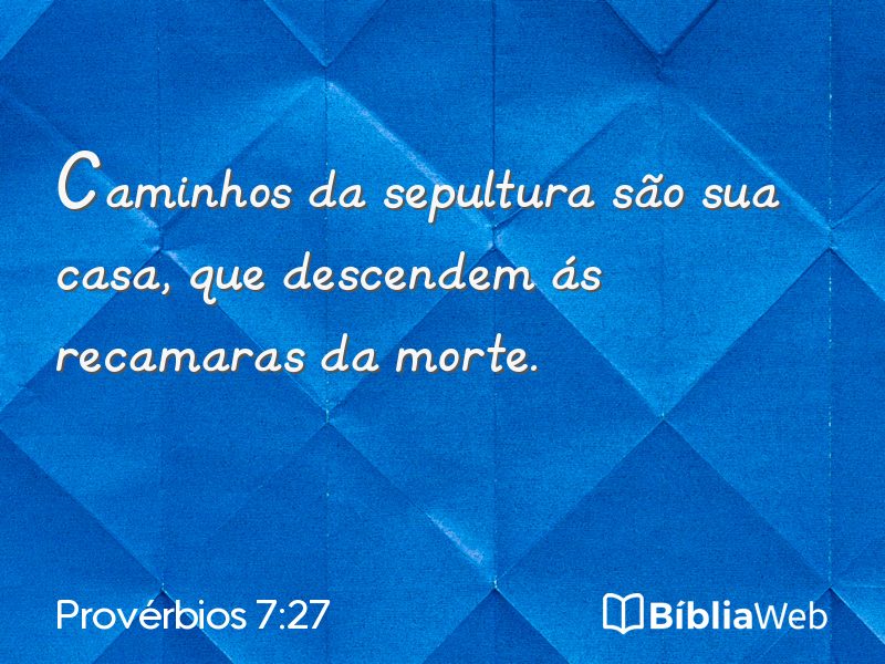 Provérbios 7:27 em imagem para compartilhar