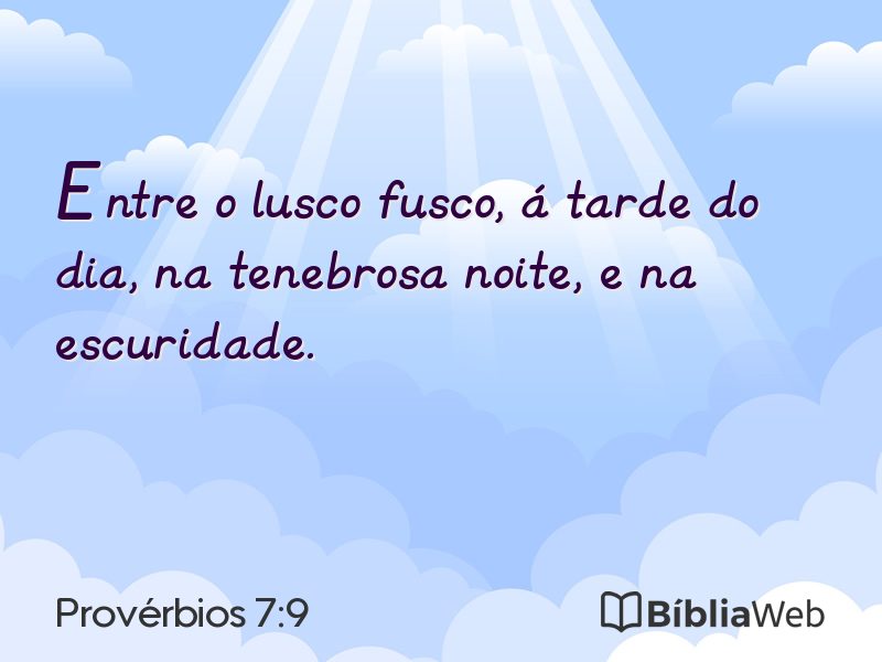 Provérbios 7:9 em imagem para compartilhar