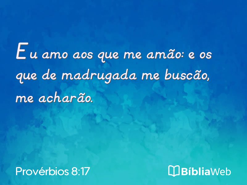 Provérbios 8:17 em imagem para compartilhar