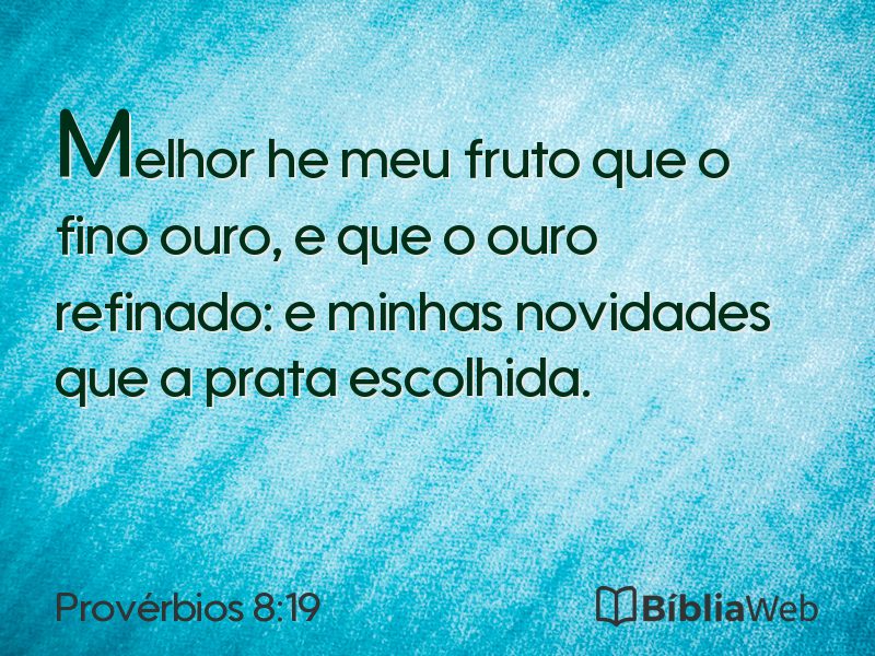 Provérbios 8:19 em imagem para compartilhar