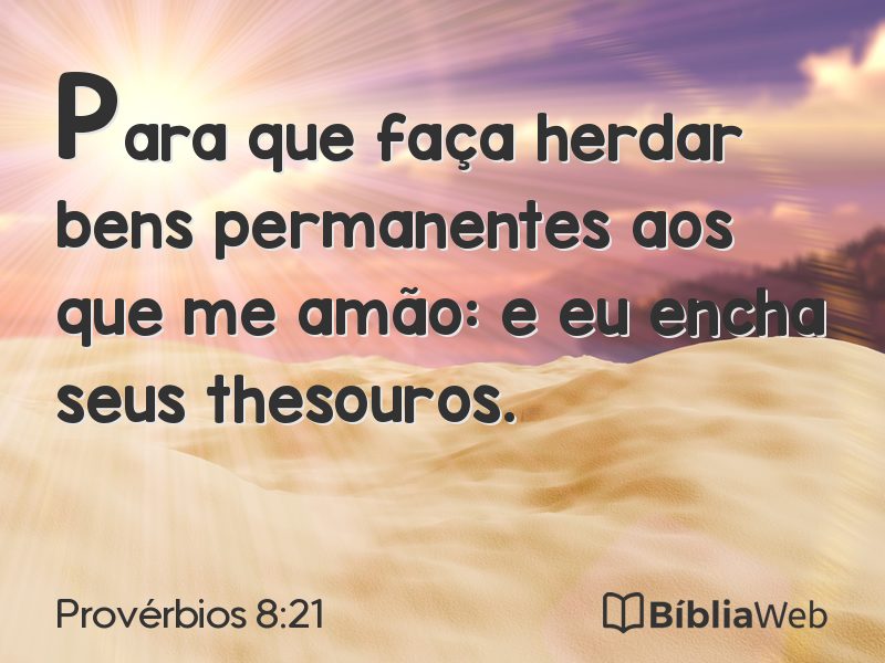 Provérbios 8:21 em imagem para compartilhar