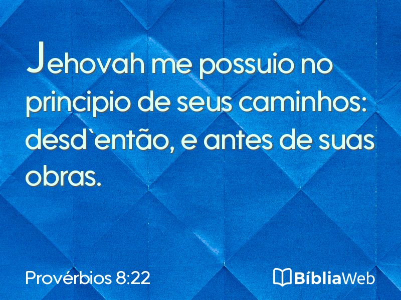 Provérbios 8:22 em imagem para compartilhar