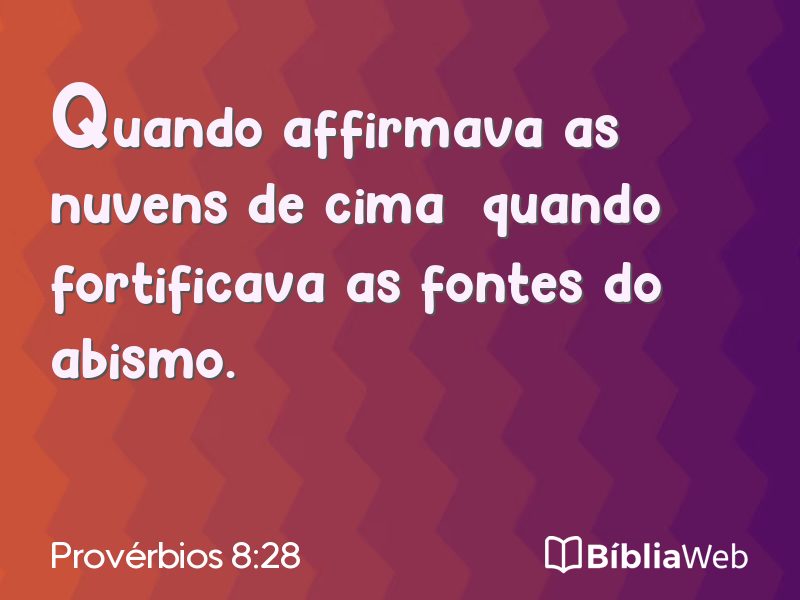 Provérbios 8:28 em imagem para compartilhar