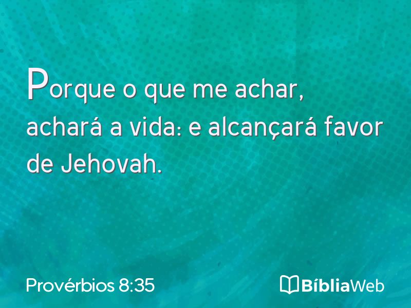 Provérbios 8:35 em imagem para compartilhar