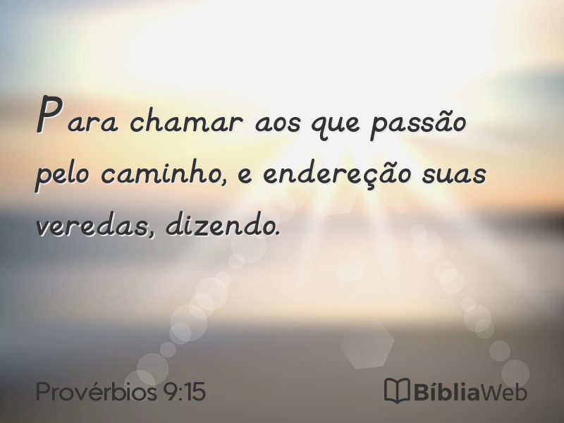 Provérbios 9:15 em imagem para compartilhar