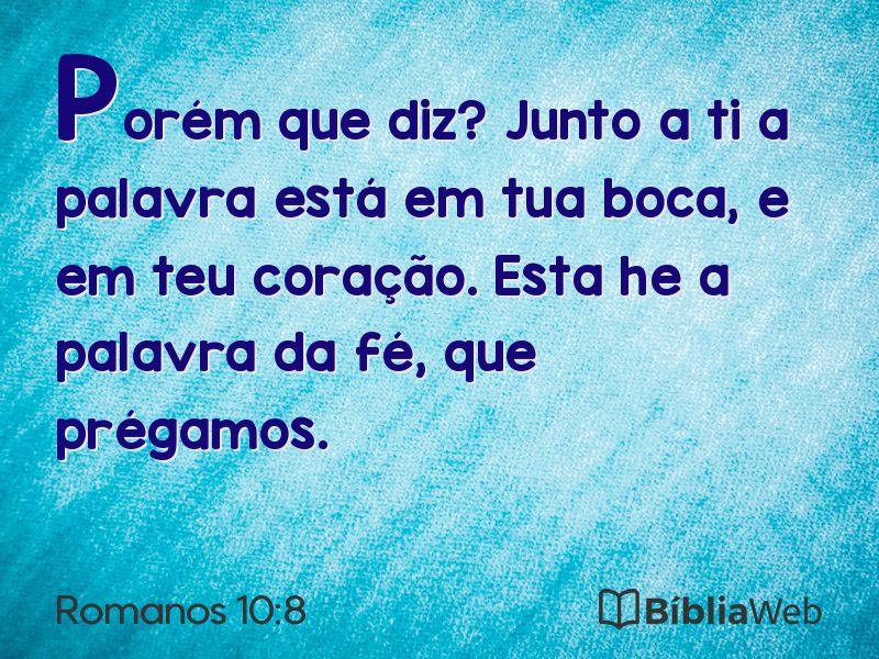Romanos 10:8 em imagem para compartilhar