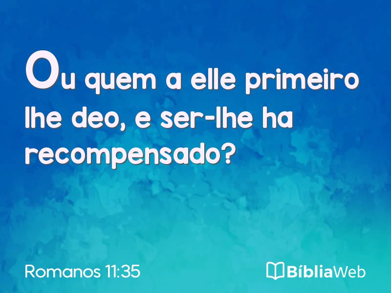 Romanos 11:35 em imagem para compartilhar
