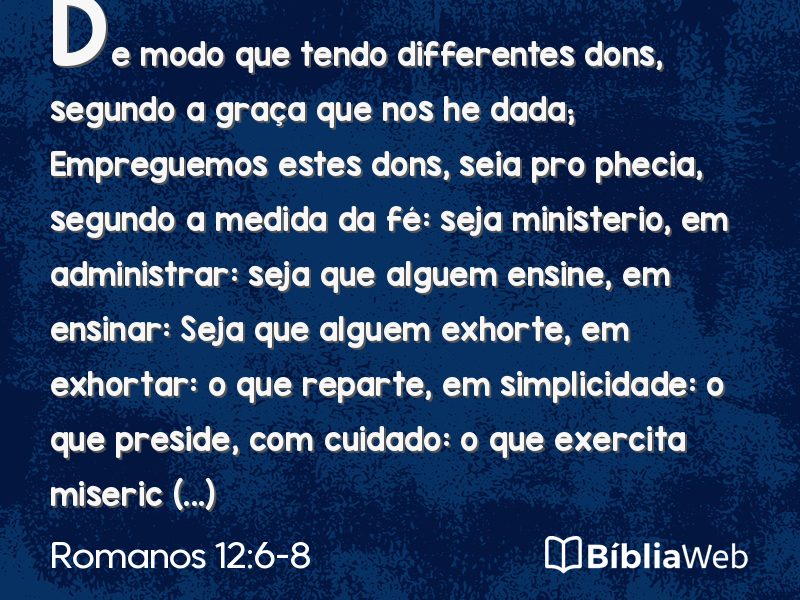 Romanos 12:6-8 em imagem para compartilhar