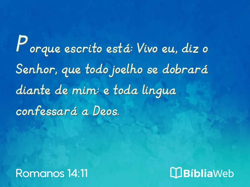 Romanos 14:11 em imagem para compartilhar