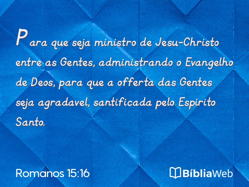 Romanos 15:16 em imagem para compartilhar