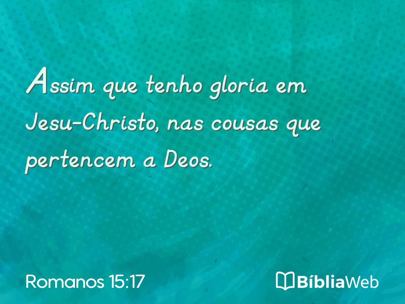 Romanos 15:17 em imagem para compartilhar