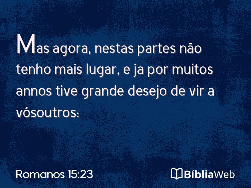 Romanos 15:23 em imagem para compartilhar