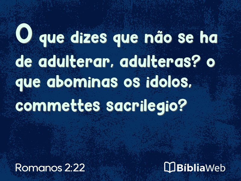Romanos 2:22 em imagem para compartilhar
