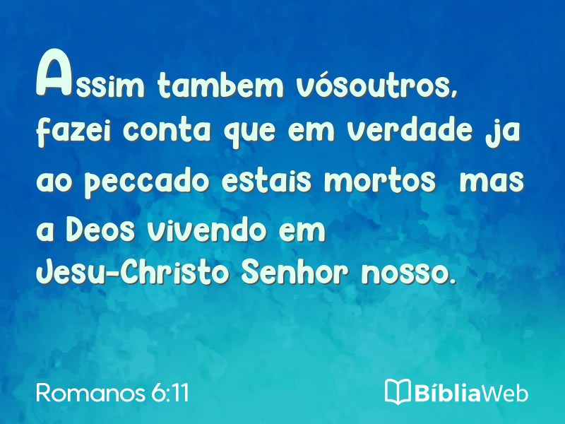 Romanos 6:11 em imagem para compartilhar