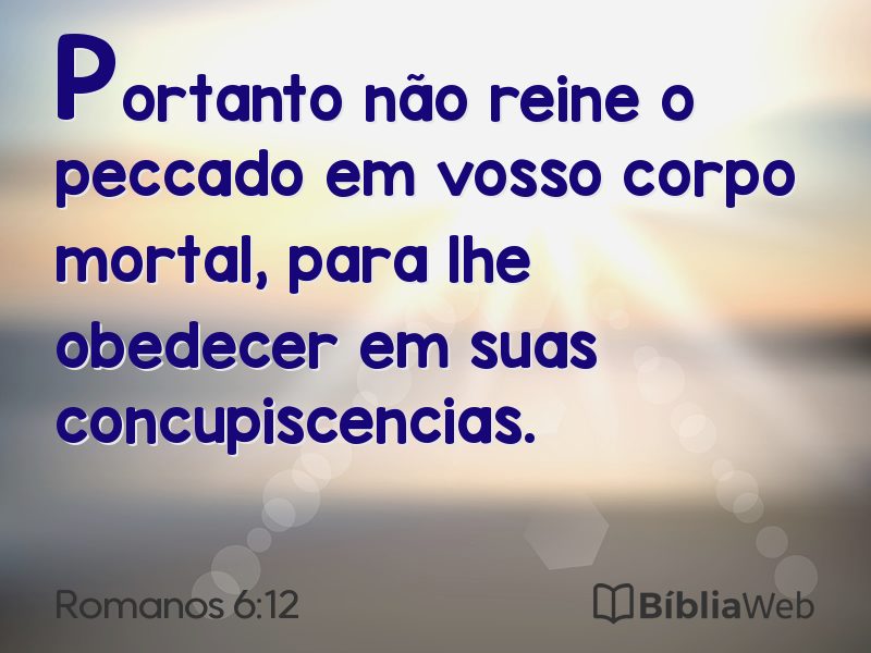 Romanos 6:12 em imagem para compartilhar