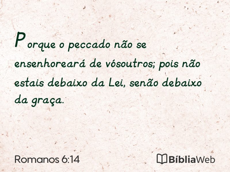 Romanos 6:14 em imagem para compartilhar
