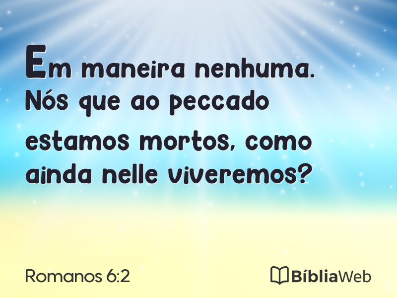 Romanos 6:2 em imagem para compartilhar