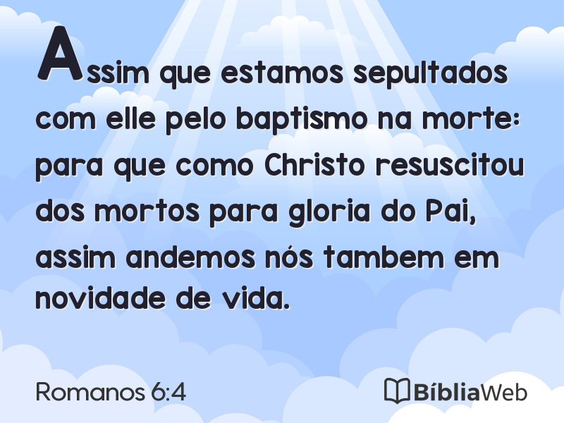 Romanos 6:4 em imagem para compartilhar