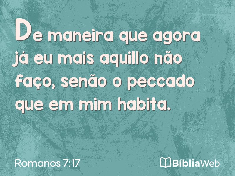 Romanos 7:17 em imagem para compartilhar