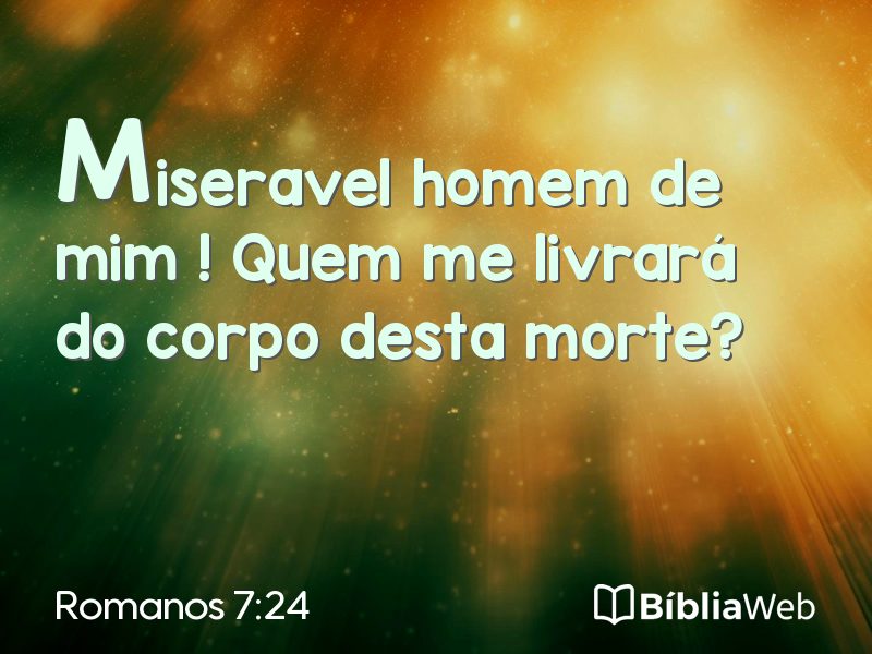 Romanos 7:24 em imagem para compartilhar
