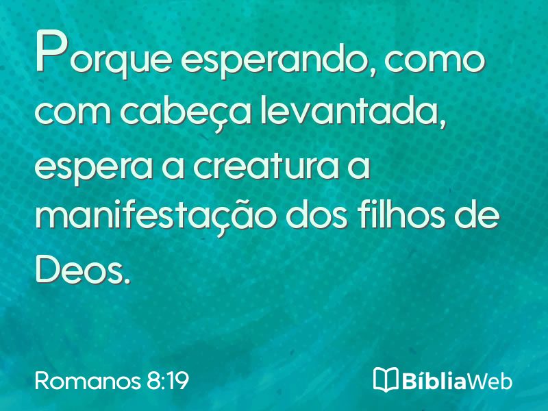 Romanos 8:19 em imagem para compartilhar