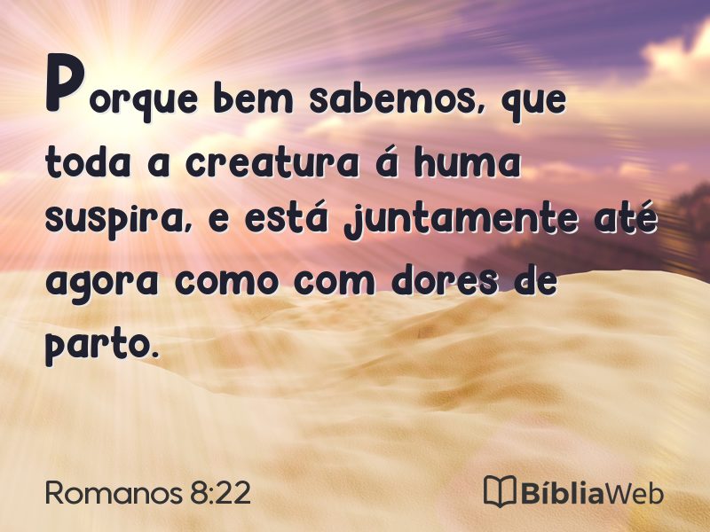 Romanos 8:22 em imagem para compartilhar