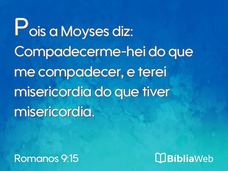 Romanos 9:15 em imagem para compartilhar