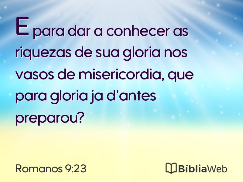 Romanos 9:23 em imagem para compartilhar