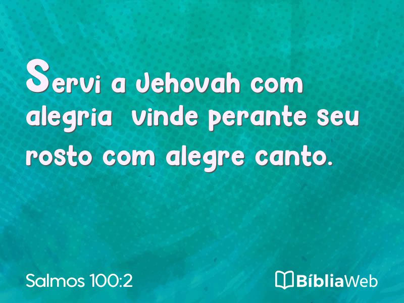 Salmos 100:2 em imagem para compartilhar
