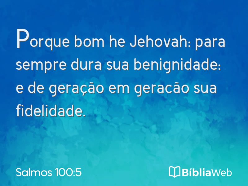 Salmos 100:5 em imagem para compartilhar