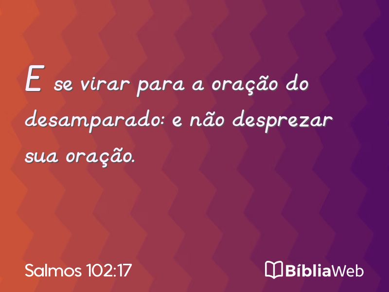 Salmos 102:17 em imagem para compartilhar