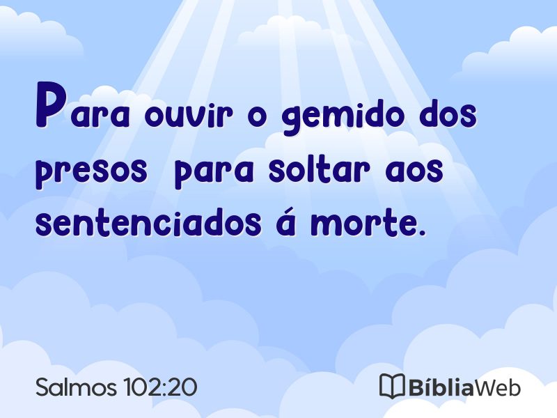 Salmos 102:20 em imagem para compartilhar