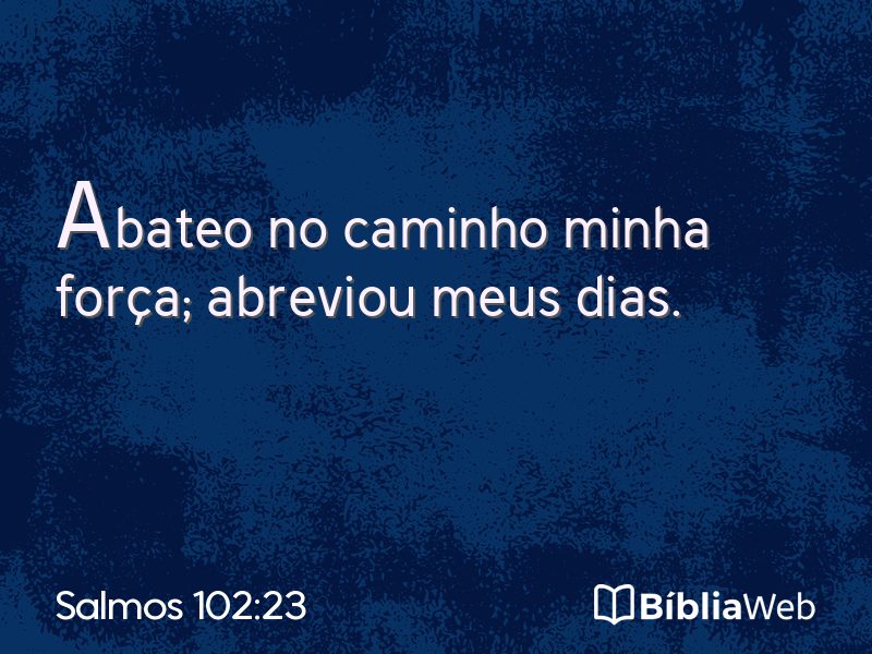 Salmos 102:23 em imagem para compartilhar
